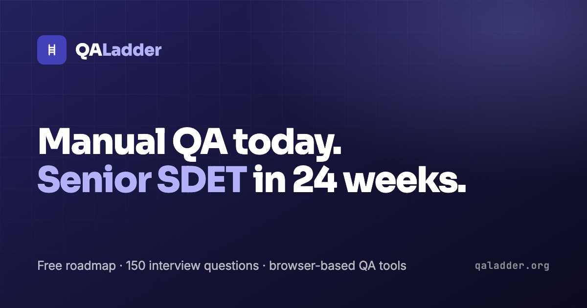QALadder — Manual QA to Senior SDET